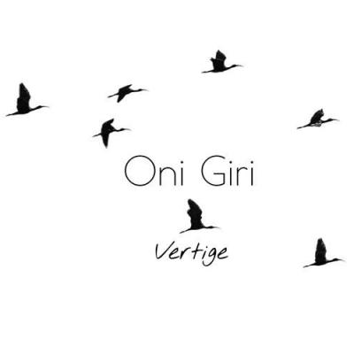 ONI GIRI - VERTIGES